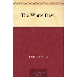 The White Devil book by John Webster