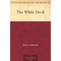 The White Devil book by John Webster - Back Cover