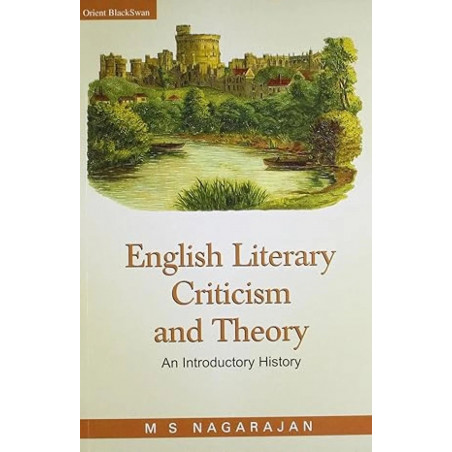 ENGLISH LITERARY CRITICISM AND THEORY book by M.S. Nagarajan