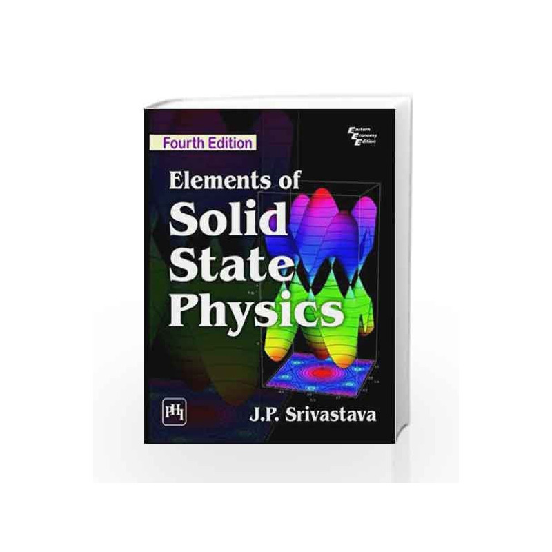 Elements of Solid State Physics by Srivastava A.J.P Book-9788120350663