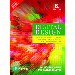 Digital Design: With an Introduction to the Verilog HDL, VHDL, and System Verilog, 6e book by M. Morris Mano, Michael D. Cil…
