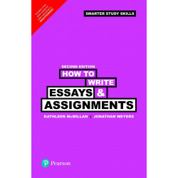 How to write Essays and assignments book by Kathleen McMillan, Jonathan Weyers