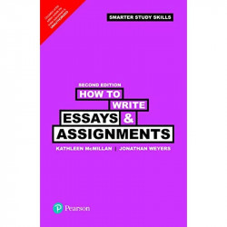 How to write Essays and assignments book by Kathleen McMillan, Jonathan Weyers - Back Cover