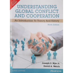 UNDERSTANDING GLOBAL CONFLICT AND COOPERATION, AN INTRODUCTION TO THEORY AND HISTORY, 9/E book by Nye