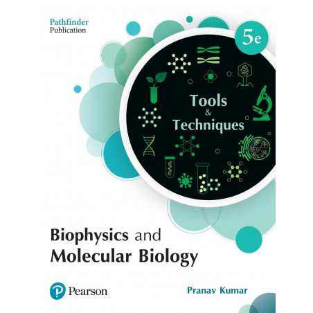 Biophysics and Molecular Biology: Tools and Techniques book by Pranav Kumar