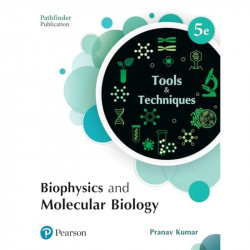 Biophysics and Molecular Biology: Tools and Techniques book by Pranav Kumar - Back Cover