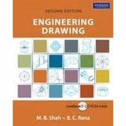 ENGINEERING DRAWING, 2ND EDN book by Shah and Rana