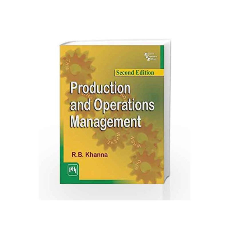 Production and Operations Management by R. B. Khanna Book-9788120351219