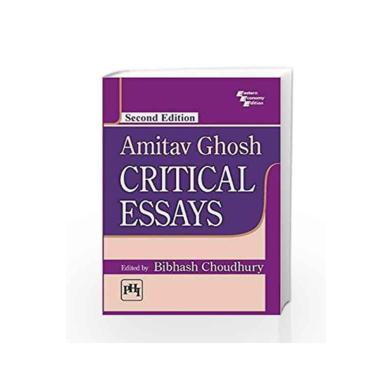 Amitav Ghosh: Critical Essays by Bibhash Choudhury Book-9788120351325