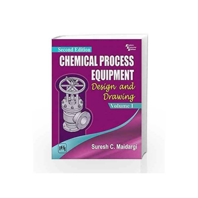 Chemical Process Equipment Design: Vol. 1 by Suresh C. Maidargi Book-9788120351509
