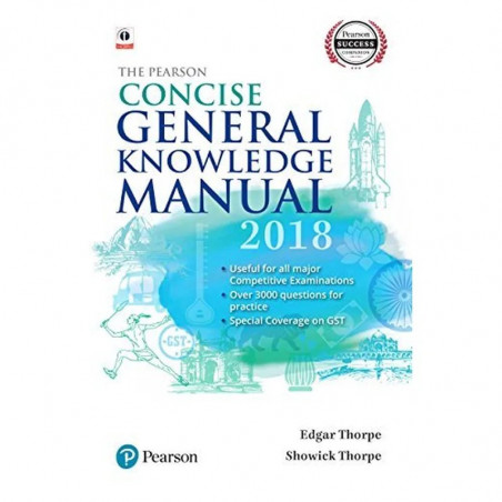The Pearson Concise General Knowledge Manual 2018 book by Thorpe Edgar, Thorpe Showick