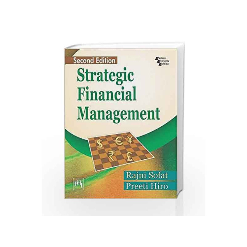 Strategic Financial Management by Sofat Rajni Book-9788120351608