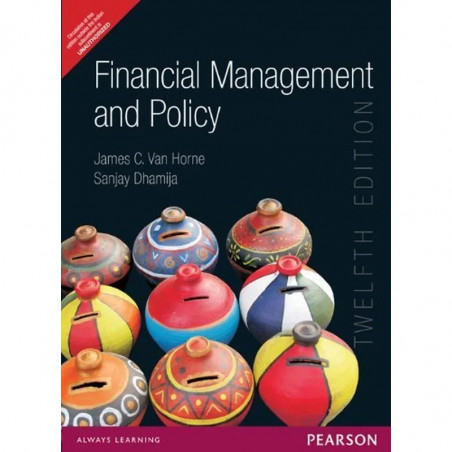 FINANCIAL MANAGEMENT AND POLICY, 12TH EDN book by Van Horne Dhamija