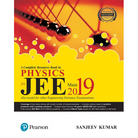 JEE Main for Physics 2019: A complete Resource Book by Pearson (Old Edition) book by Sanjeev Kumar