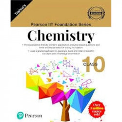 Pearson IIT Foundation Series Chemistry 10 book by Trishna Knowledg