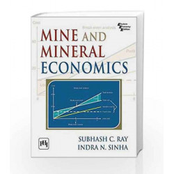 Mine and Mineral Economics by Subhash C. Ray Book-9788120351745
