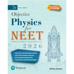 Pearson Objective Physics for NEET Volume I – 2026 | As Per NCERT & NMC Syllabi | 5000+ MCQs to Strengthen Exam Practice | C… -