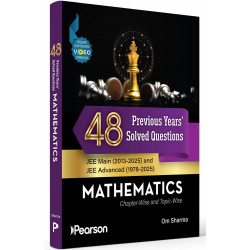 Pearson 48 Previous Years' Solved Question JEE Mathematics (2025-2013) & Solved JEE advanced 1978- 2025 questions |Charpterw…