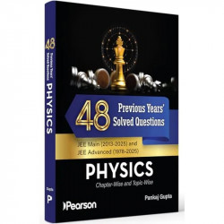 48 Previous Years' Solved Questions- JEE Advanced and JEE Main (2013-2025) Chapter-wise and Topic-wise - Physics book by Pan… -