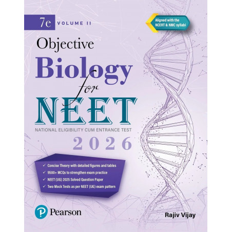 Pearson Objective Biology for NEET Volume II – 2026 | As Per NCERT & NMC Syllabi | 9500+ MCQs to Strengthen Exam Practice |…