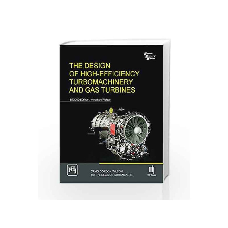 The Design Of High-Efficiency Turbomachinery And Gas Turbines by Wilson David Gordon Book-9788120351851