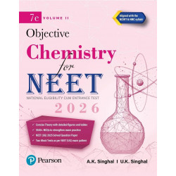 Pearson Objective Chemistry for NEET Volume II – 2026 | As Per NCERT & NMC Syllabi | 5500+ MCQs to Strengthen Exam Practice…