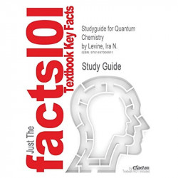 Studyguide for Quantum Chemistry by Levine, IRA N., ISBN 9780321803450 book
