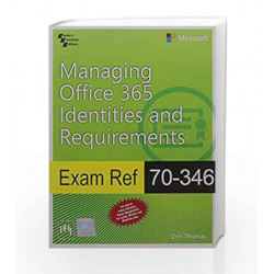Exam Ref 70-346: Managing Office 365 Identities And Requirements by Thomas Orin Book-9788120351967