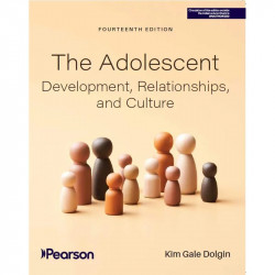 The Adolescent: Development, Relationships, and Culture, 14e book by Kim G. Dolgin