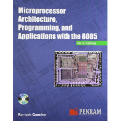Microprocessor Architecture, Programming and Applications with the 8085 6/e book by Ramesh Gaonkar