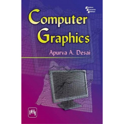 Computer Graphics book by Desai, Apurva A
