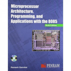 Microprocessor Architecture, Programming and Applications with the 8085 6/e book by Ramesh Gaonkar - Back Cover
