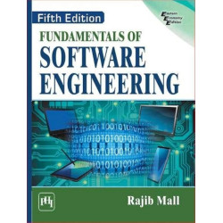 FUNDAMENTALS OF SOFTWARE ENGINEERING, 5TH ED book by Rajib Mall