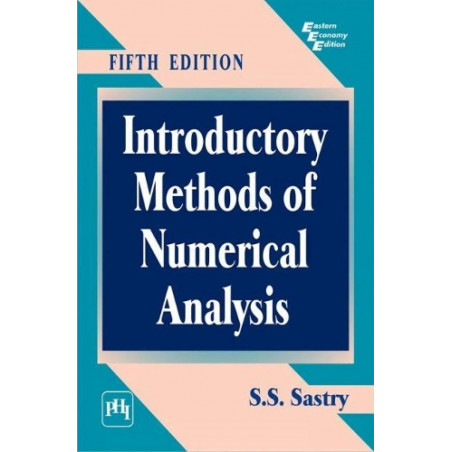 INTRODUCTORY METHODS OF NUMERICAL ANALYSIS, 5TH EDN book by Sastry S.S