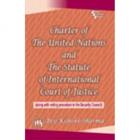 Charter of the United Nationsthe S book by Sharma B. K.