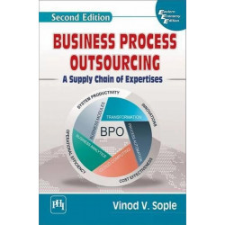 Business Process Outsourcing A Supply Chain of Expertises book by Sople Vinod V.