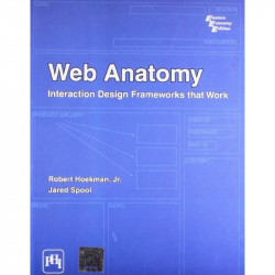 Web Anatomy: Interaction Design Frameworks That Work book by Hoekman - Back Cover