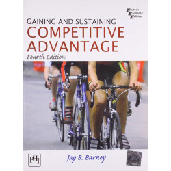 Gaining and Sustaining Competitive Advantage book by Barney J.B