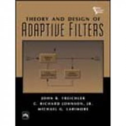 Theory and Design of Adaptive Filters book by Treichler, John R