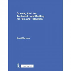 Drawing the Line: Technical Hand Drafting for Film and Television book by David McHenry