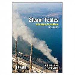 Steam Tables with Mollier Diagram in SI Units | By RS Khurmi & N Khurmi book by R.S Khurmi, J.K Gupta - Back Cover
