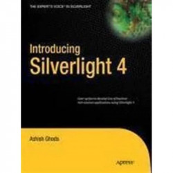 Introducing Silverlight 4 book by Ghoda A