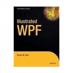 Illustrated Wpf book by Daniel Solis