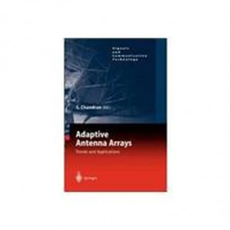 Adaptive Antenna Arrays: Trends and Applications book by Chandran S.