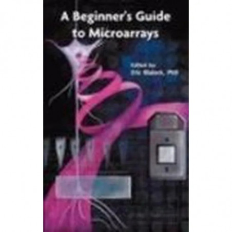 A Beginner's Guide to Microarrays book by BLALOCK E.
