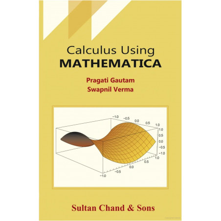 Calculus Using Mathematica book by Pragati Gautam
