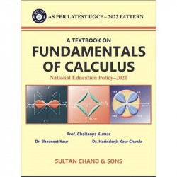 A Textbook on Fundamentals of Calculus book by Kumar Chaitanya, Kaur Bhavneet