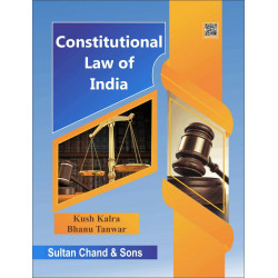 Constitutional Law of India book by Dr Kush Kalra, Bhanu Tanwar