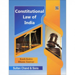 Constitutional Law of India book by Dr Kush Kalra, Bhanu Tanwar - Back Cover