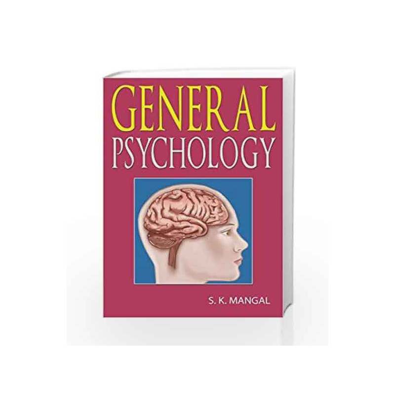 General Psychology by S. K. Mangal Book-9788120707986